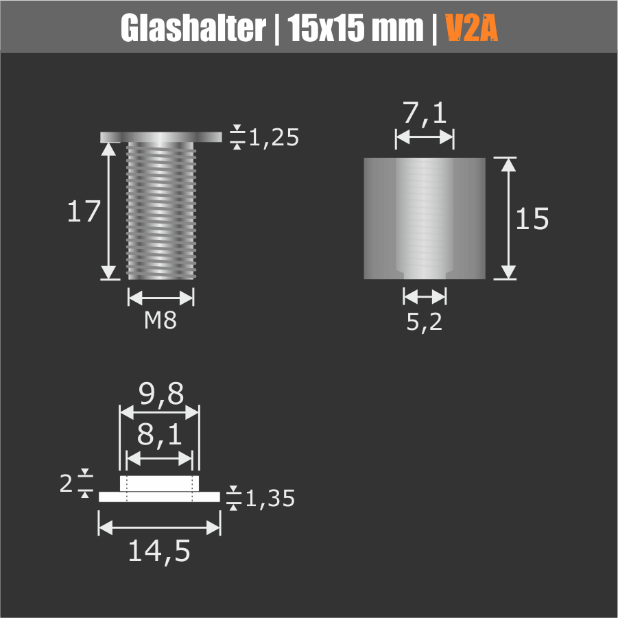 Glashalter schraubbar VA  Ø:15mm Skizze der einzelnen Bauteile mit Maßen und dunklem Hintergrund 