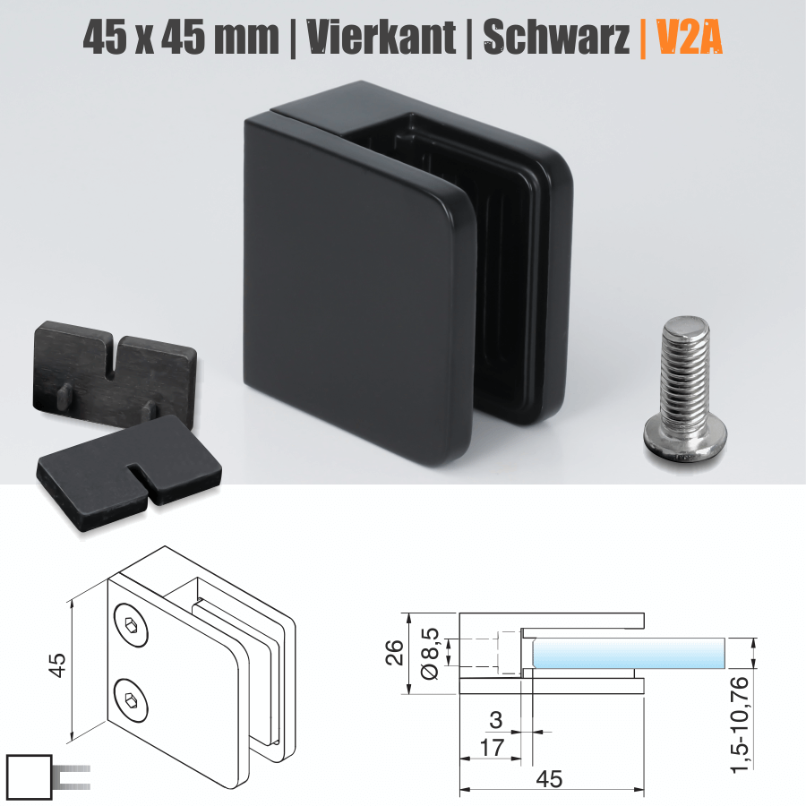 Glasklemmhalter Edelstahl eckig 45 x 45 mm schwarz RAL9005 Skizze mit Maße