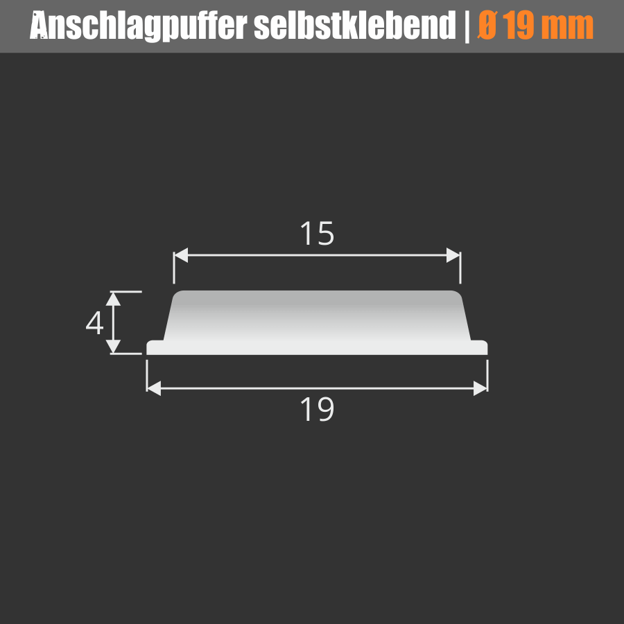 Anschlagpuffer Ø19x4mm selbstklebend Skizze mit Abmessungen auf schwarzem Untergrund