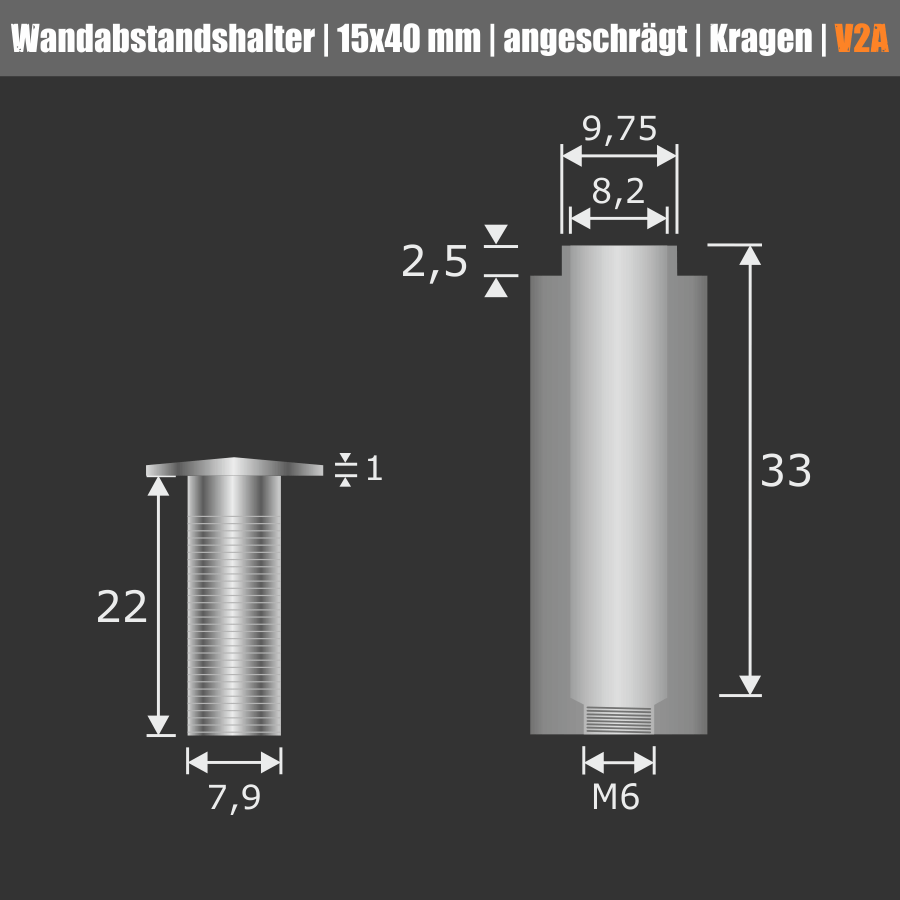 Edelstahlabstandhalter V2A Skizze der Wandhülse und des Kopfes mit Maßen auf dunklem Untergrund